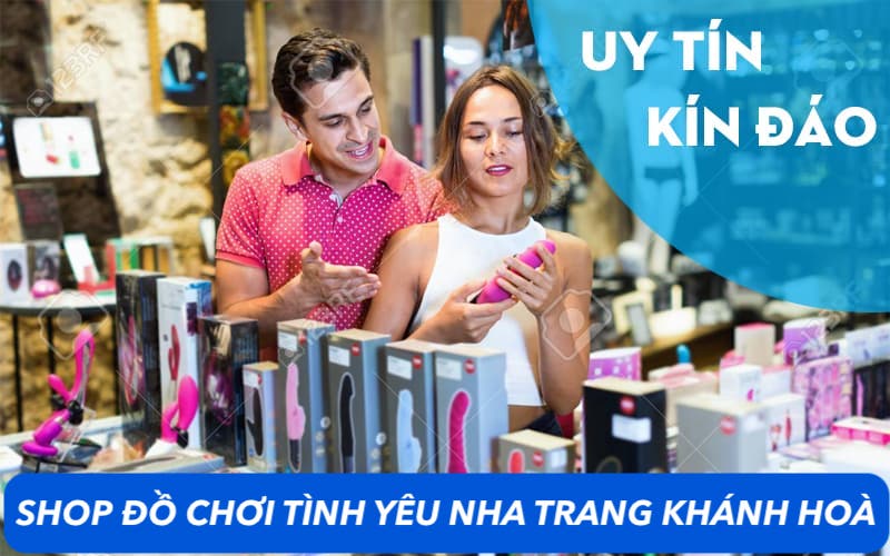 Shop tình yêu tp nha trang khánh hòa đồ chơi người lớn tình dục Shop tình yêu tp nha trang khánh hòa đồ chơi người lớn tình dục